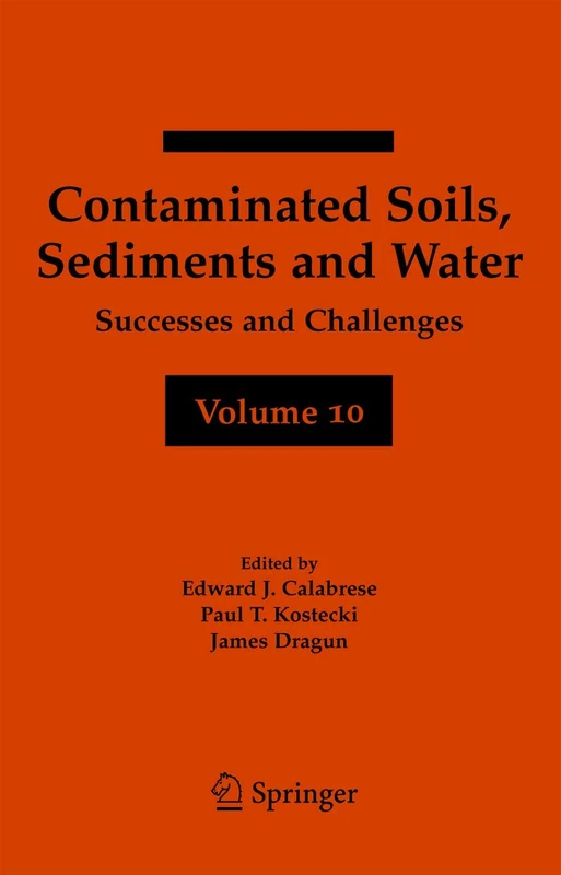 Contaminated Soils, Sediments and Water Volume 10: Successes and Challenges - Image 1