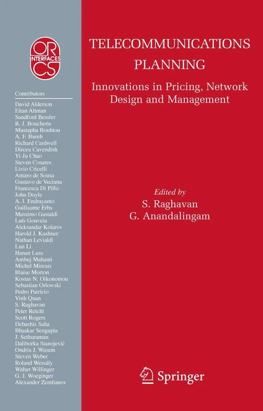 Telecommunications Planning: Innovations in Pricing, Network Design and Management: 33 (Operations Research/Computer Science Interfaces Series, 33)