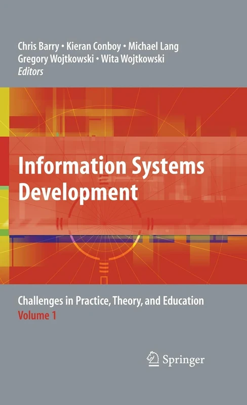 Information Systems Development: Challenges in Practice, Theory, and Education Volume 1