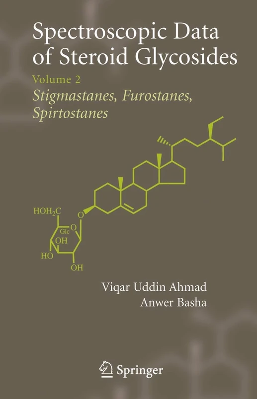 Spectroscopic Data of Steroid Glycosides: Volume 2