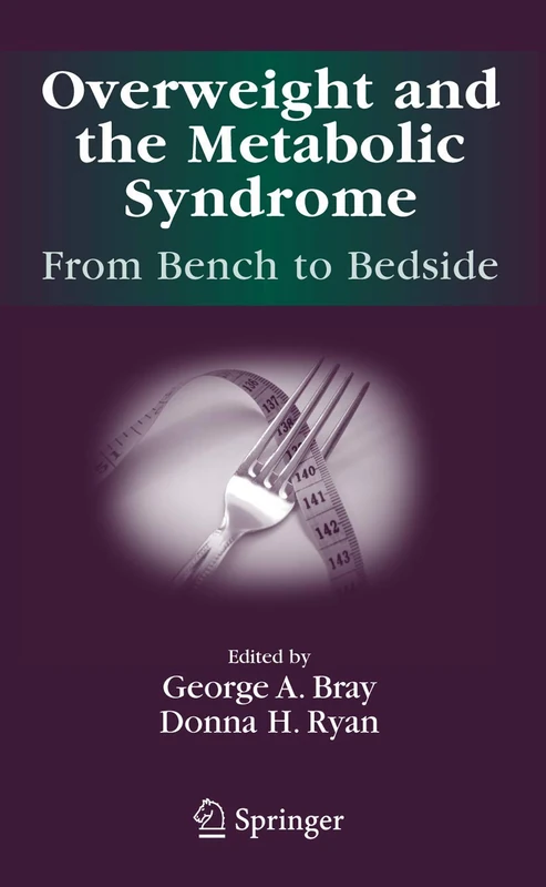Overweight and the Metabolic Syndrome:: From Bench to Bedside: 26 (Endocrine Updates, 26)