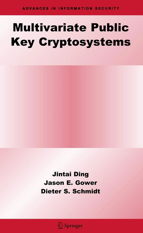 Multivariate Public Key Cryptosystems: 25 (Advances in Information Security, 25)