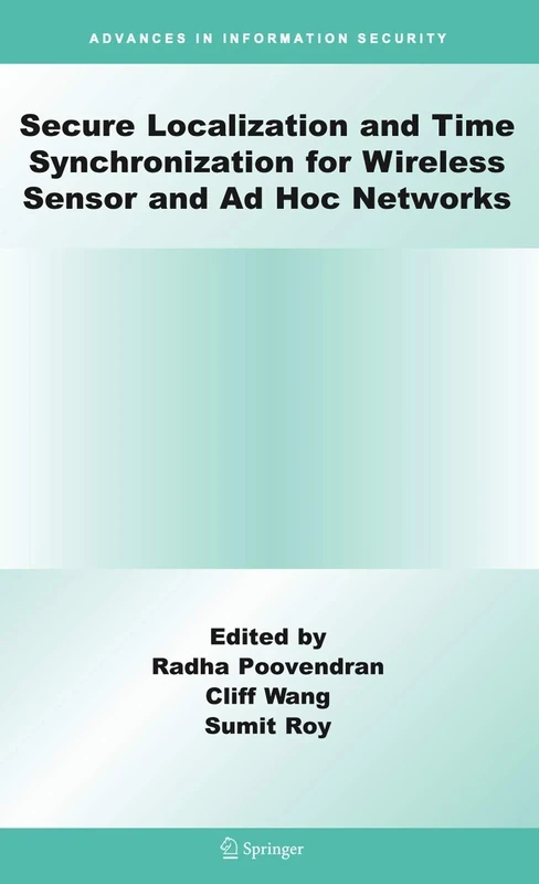 Secure Localization and Time Synchronization for Wireless Sensor and Ad Hoc Networks: 30 (Advances in Information Security, 30)
