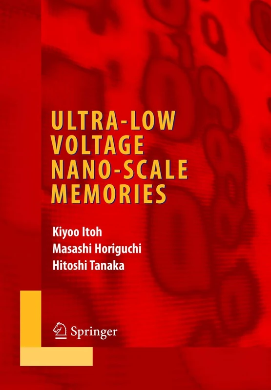 Ultra-Low Voltage Nano-Scale Memories (Integrated Circuits and Systems)