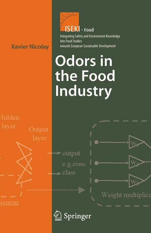 Odors In the Food Industry: 2 (Integrating Food Science and Engineering Knowledge Into the Food Chain, 2)