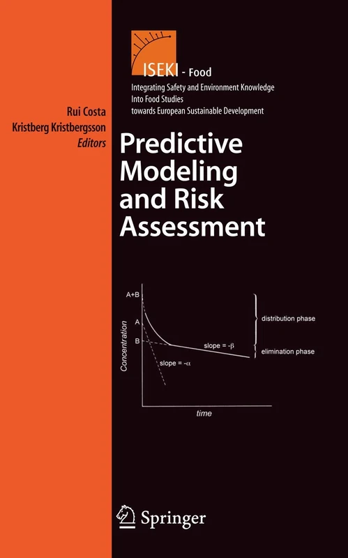 Predictive Modeling and Risk Assessment: 4 (Integrating Food Science and Engineering Knowledge Into the Food Chain, 4) - Image 1