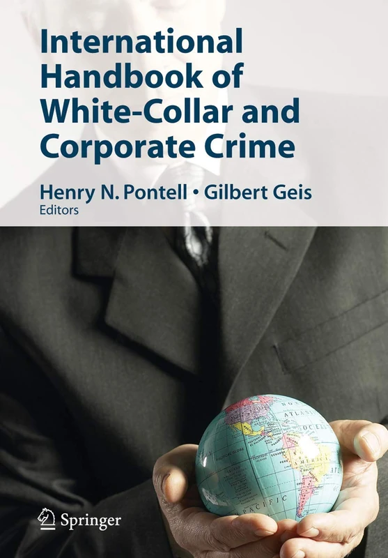 Springer International Handbook of White-Collar and Corporate Crime