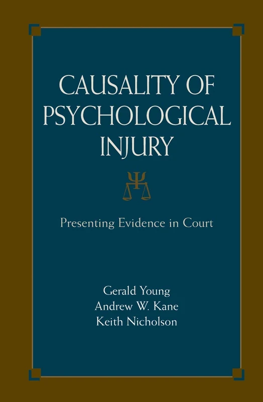 Causality of Psychological Injury: Presenting Evidence in Court