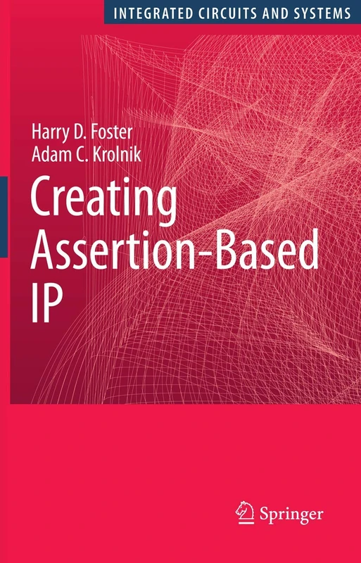 Creating Assertion-Based IP (Integrated Circuits and Systems)