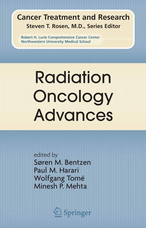 Radiation Oncology Advances: 139 (Cancer Treatment and Research, 139)