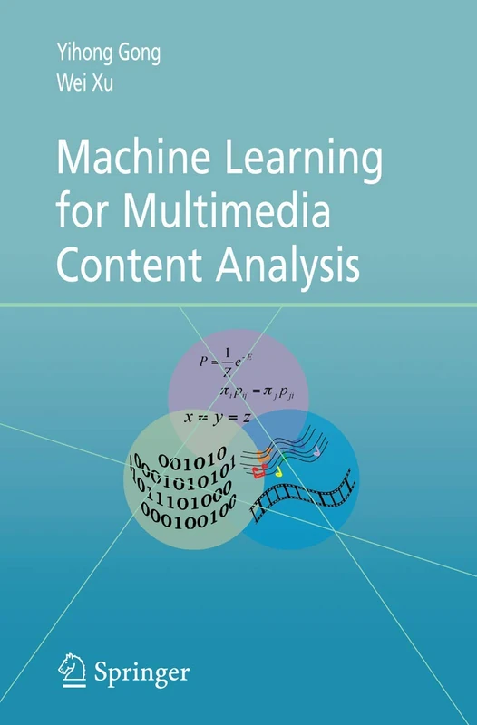 Springer Machine Learning for Multimedia Content Analysis Book
