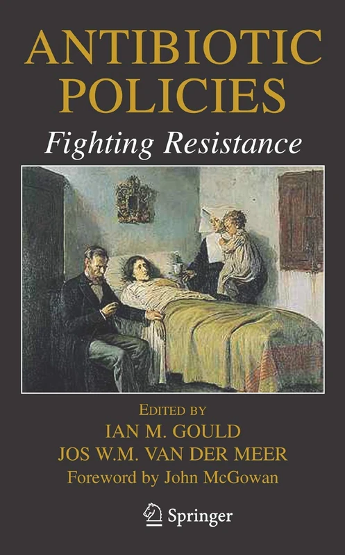 Springer Antibiotic Policies: Fighting Resistance Book