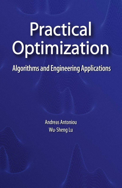 Practical Optimization: Algorithms and Engineering Applications