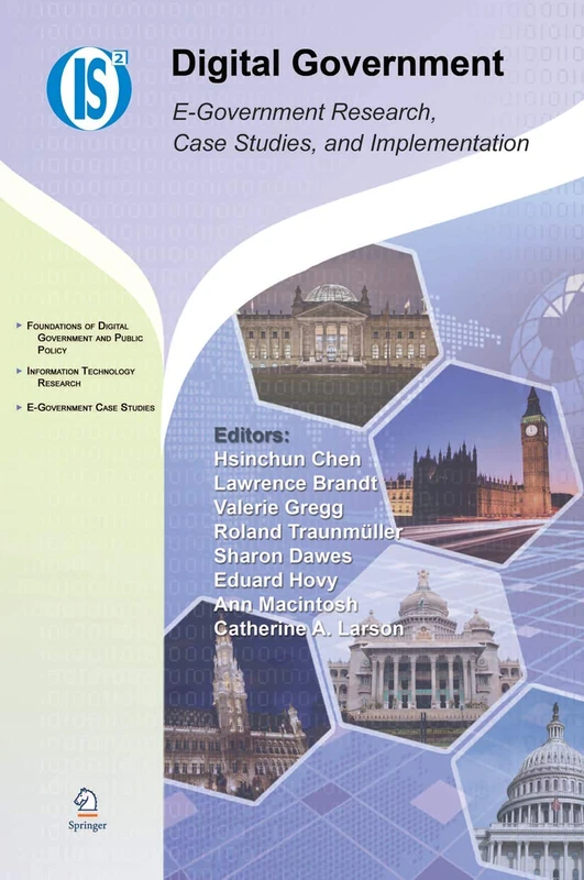 Digital Government: E-Government Research, Case Studies, and Implementation: 17 (Integrated Series in Information Systems, 17)