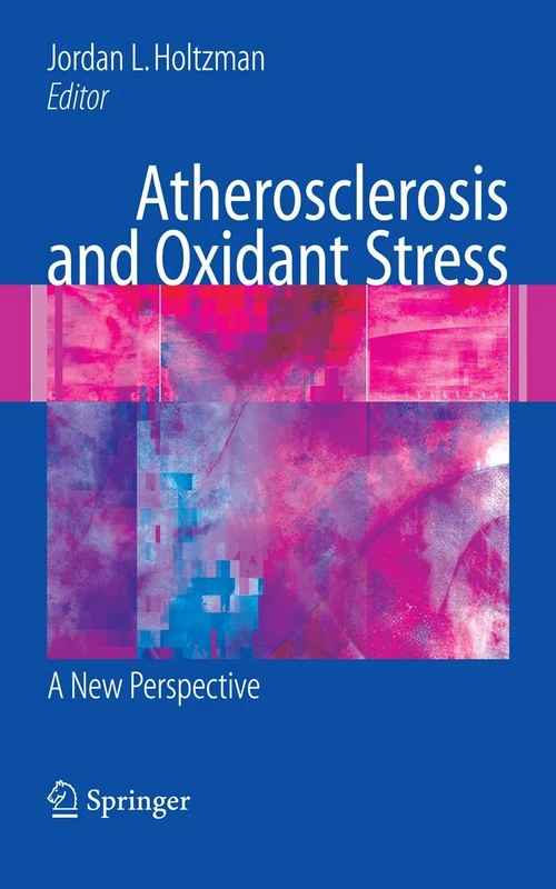 Atherosclerosis and Oxidant Stress: A New Perspective - Image 1