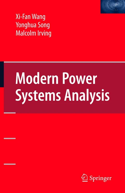Modern Power Systems Analysis (Power Electronics and Power Systems)