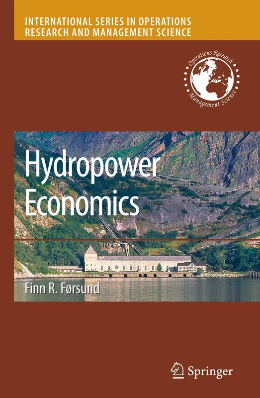 Hydropower Economics: 112 (International Series in Operations Research & Management Science, 112)