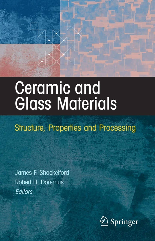 Springer - Ceramic and Glass Materials: Structure and Processing