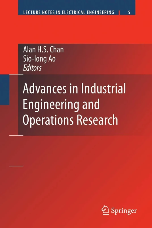 Advances in Industrial Engineering and Operations Research: 5 (Lecture Notes in Electrical Engineering, 5)