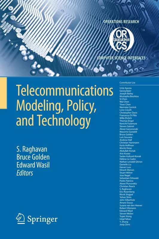 Telecommunications Modeling, Policy, and Technology: 44 (Operations Research/Computer Science Interfaces Series, 44) - Image 1