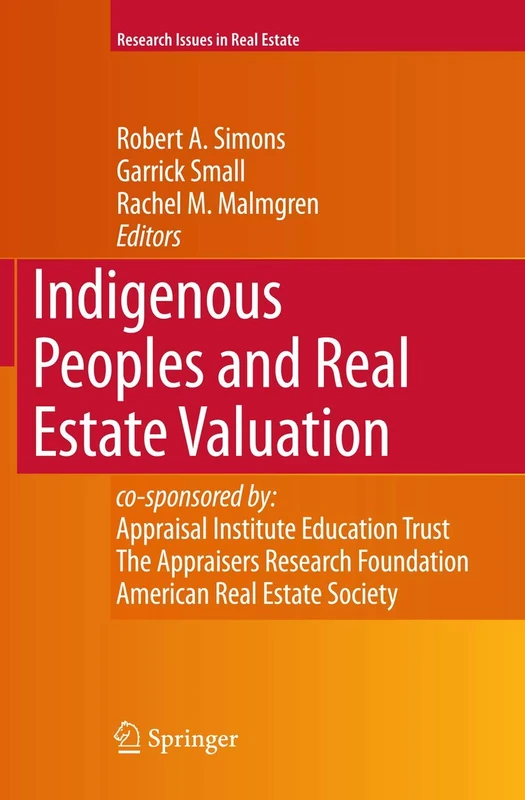 Indigenous Peoples and Real Estate Valuation: 10 (Research Issues in Real Estate, 10)