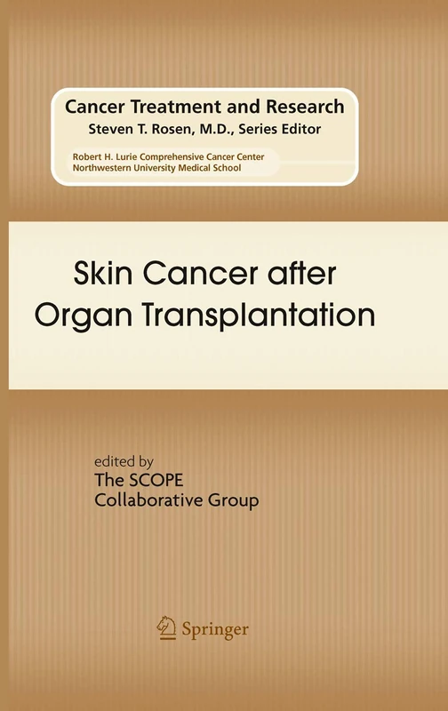 Skin Cancer after Organ Transplantation: 146 (Cancer Treatment and Research, 146)
