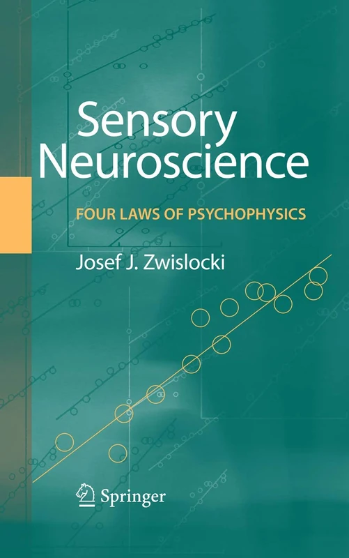 Springer - Sensory Neuroscience: Four Laws of Psychophysics