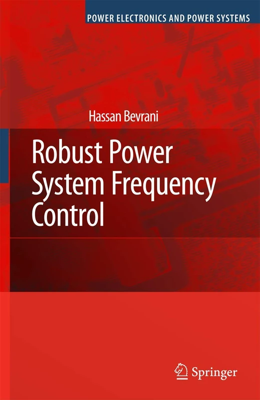 Robust Power System Frequency Control (Power Electronics and Power Systems)