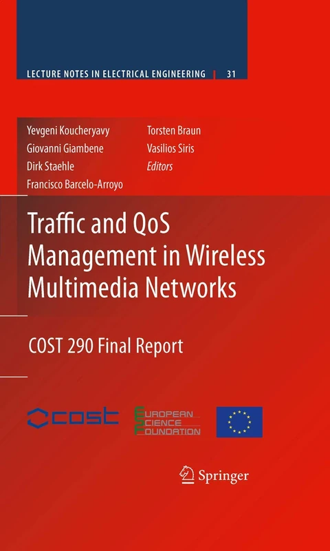 Traffic and QoS Management in Wireless Multimedia Networks: COST 290 Final Report: 31 (Lecture Notes in Electrical Engineering, 31) - Image 1