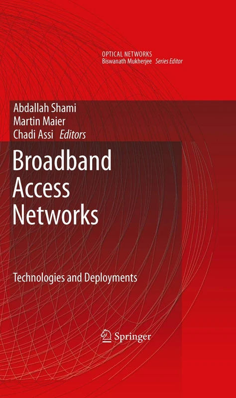 Broadband Access Networks: Technologies and Deployments (Optical Networks)