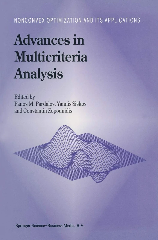 Advances in Multicriteria Analysis: 5 (Nonconvex Optimization and Its Applications, 5)