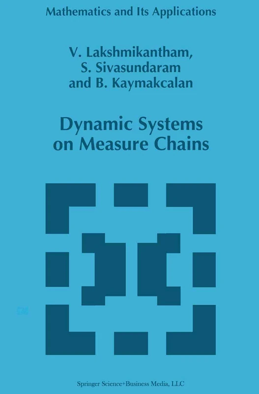 Springer Dynamic Systems on Measure Chains: 370 Mathematics