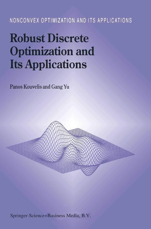 Robust Discrete Optimization and Its Applications: 14