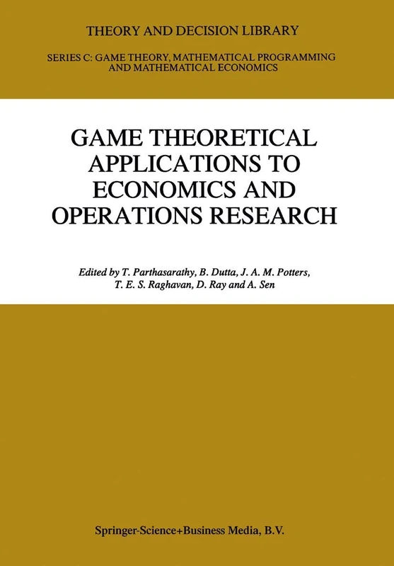 Game Theoretical Applications to Economics and Operations Research: 18 (Theory and Decision Library C, 18)