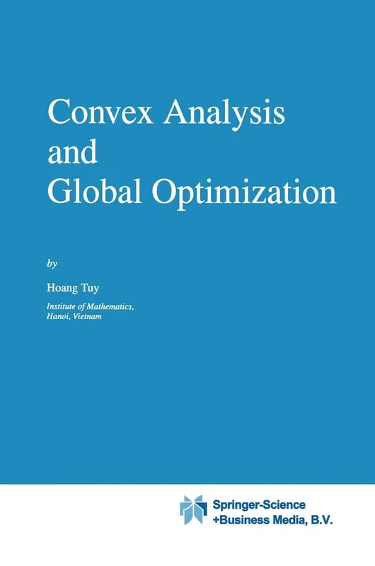 Convex Analysis and Global Optimization: 22 (Nonconvex Optimization and Its Applications, 22)