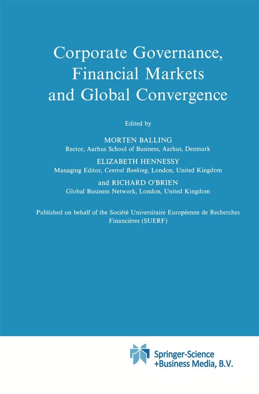Corporate Governance, Financial Markets and Global Convergence: 33 (Financial and Monetary Policy Studies, 33) - Image 1