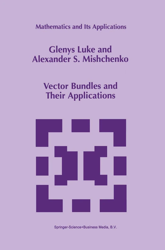 Vector Bundles and Their Applications: 447 (Mathematics and Its Applications, 447)