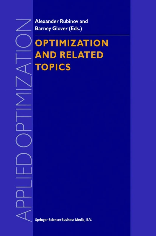 Optimization and Related Topics: 47 (Applied Optimization, 47)
