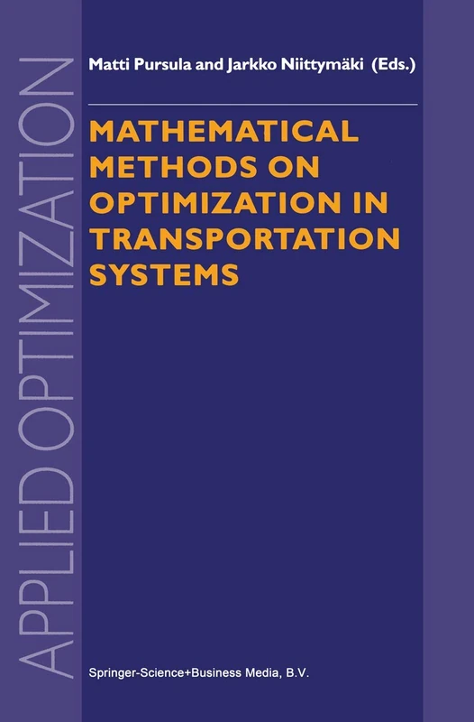Mathematical Methods on Optimization in Transportation Systems: 48 (Applied Optimization, 48)
