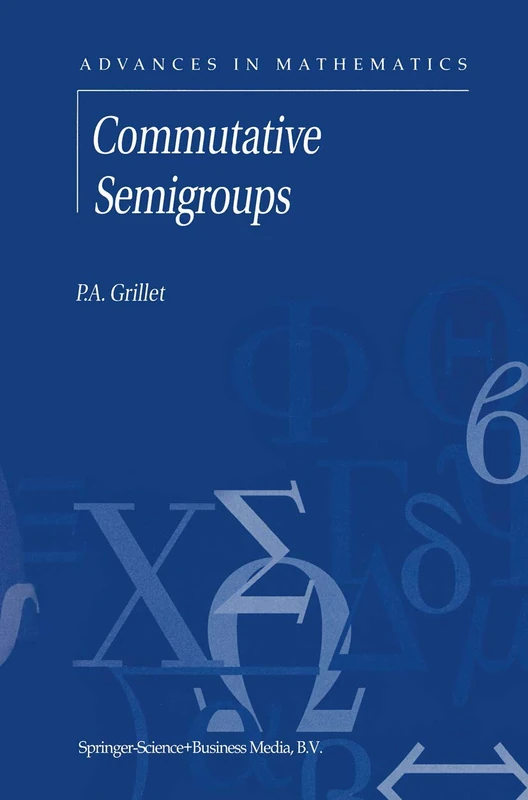 Commutative Semigroups: 2 (Advances in Mathematics, 2)