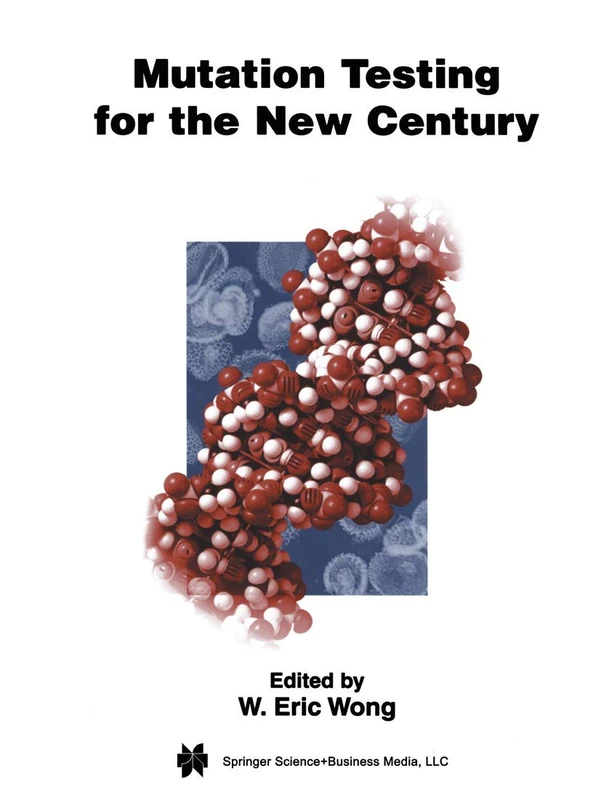 Mutation Testing for the New Century: 24 (Advances in Database Systems, 24)