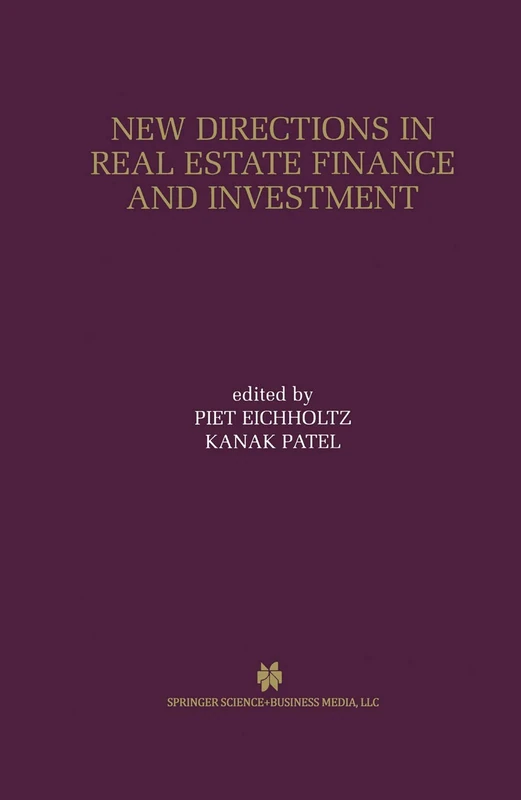New Directions in Real Estate Finance and Investment: Maastricht-Cambridge Symposium 2000