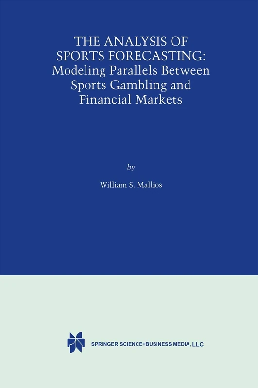 The Analysis of Sports Forecasting: Modeling Parallels between Sports Gambling and Financial Markets
