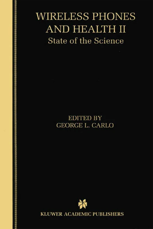 Wireless Phones and Health II: State of the Science