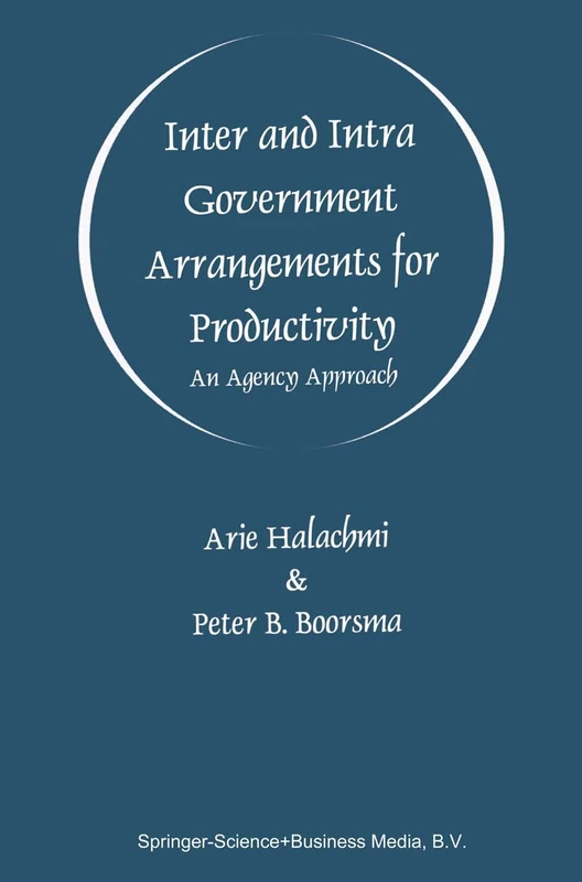 Inter and Intra Government Arrangements for Productivity: An Agency Approach