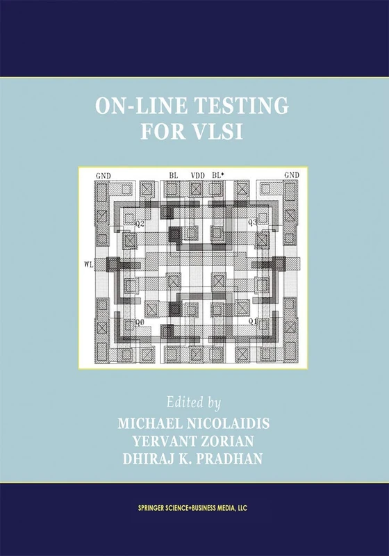 On-Line Testing for VLSI: 11 (Frontiers in Electronic Testing, 11)