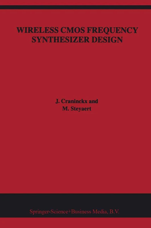 Wireless CMOS Frequency Synthesizer Design: 439 (The Springer International Series in Engineering and Computer Science, 439)