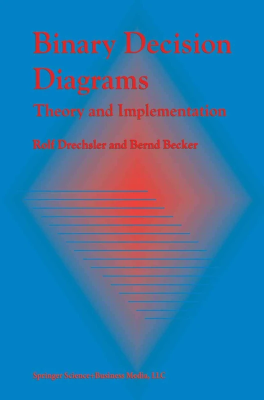 Springer - Binary Decision Diagrams: Theory and Implementation