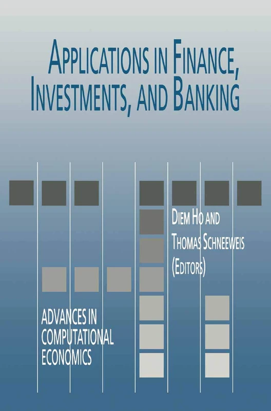 Applications in Finance, Investments, and Banking: 9 (Advances in Computational Economics, 9)