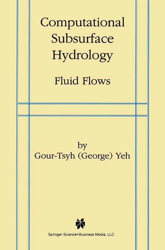 Computational Subsurface Hydrology: Fluid Flows